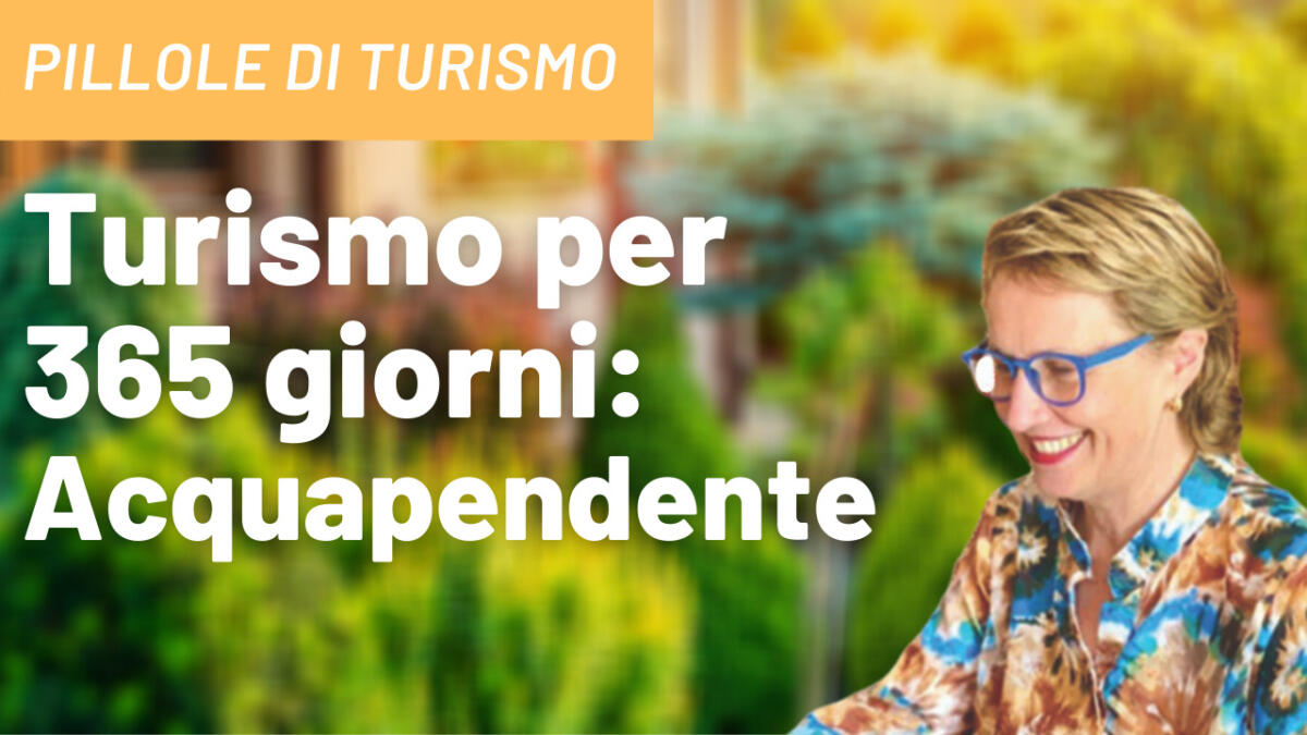 Pillole di Turismo con Claudia Bettiol dedicate ad Acquapendente